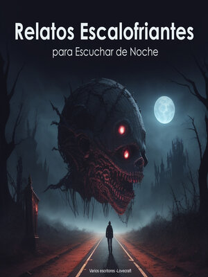 cover image of Relatos escalofriantes para Escuchar de Noche